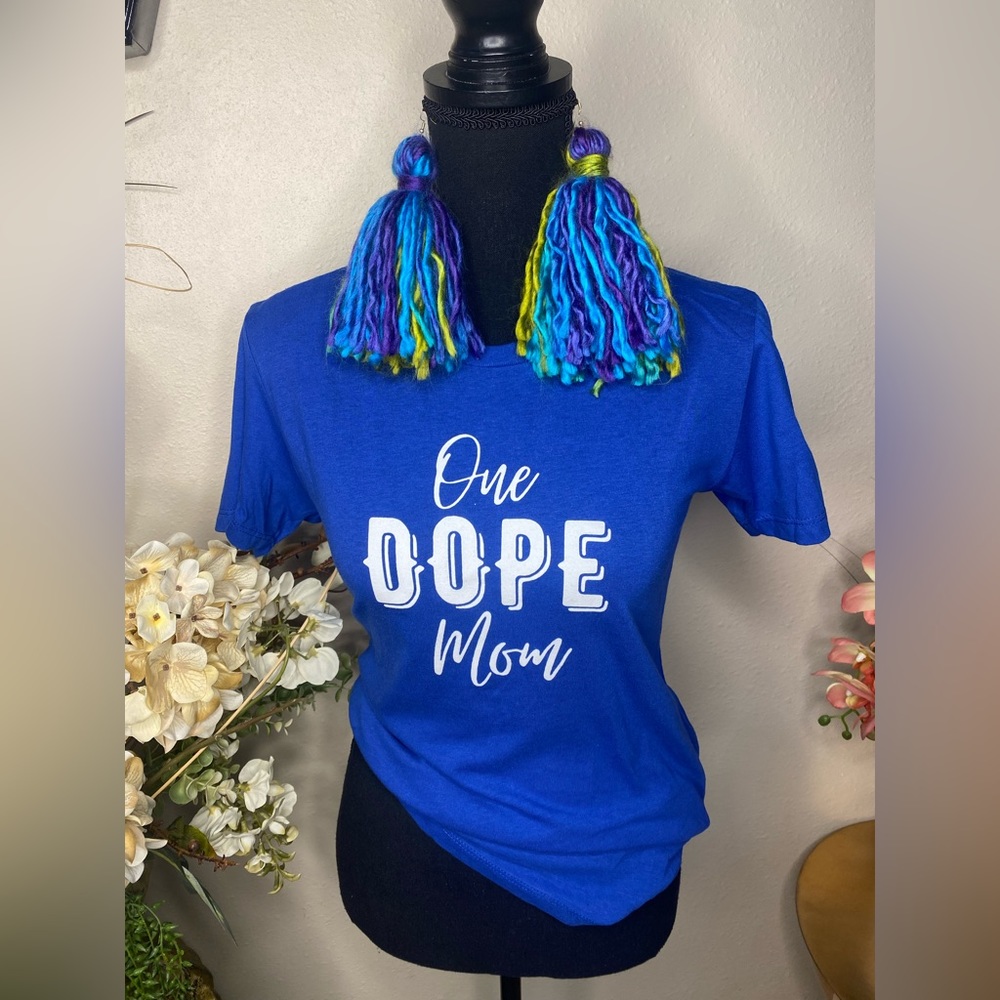 ⚜️Mothers Day FLASH SALE⚜️ Royal Blue “One Dope Mom” Tees